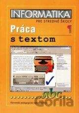 Informatika pre stredné školy - Práca s textom