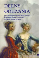 Dejiny odievania pre stredné priemyselné školy odevné