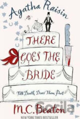 Agatha Raisin: There Goes The Bride