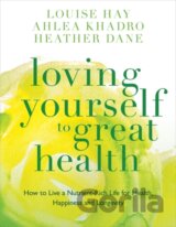 Loving Yourself to Great Health