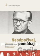 Neodpočívaj, pomáhaj