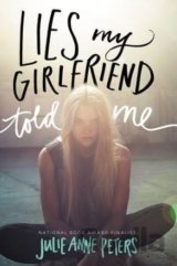 Lies My Girlfriend Told Me