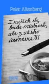 Z našich sĺz bude múdrosť; ale z vášho úsmevu?!?