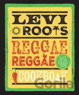 Levi Roots’ Reggae Reggae Cookbook