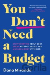 You Don't Need a Budget