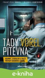 Tady Vorel, pitevna