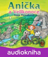 Anička a Velikonoce (audiokniha pro děti)