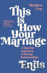 This is How Your Marriage Ends