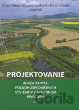 Projektovanie udržateľných poľnohospodárskych systémov v krajinnom priestore