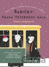 Babičky: Skaza Večerného hája