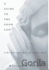A Guide to the Good Life