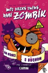 Môj veľký tučný rybí zombík: Na konci s dychom