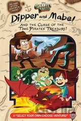 Gravity Falls: Dipper and Mabel and the Curse of the Time Pirates' Treasure!