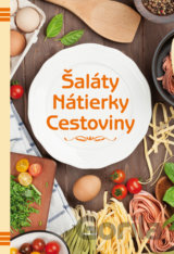Šaláty, nátierky, cestoviny