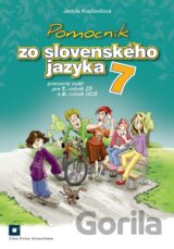 Pomocník zo slovenského jazyka 7 pre 7. ročník ZŠ a 2. ročník GOŠ