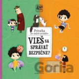 Áno Nie: Vieš sa správať bezpečne?
