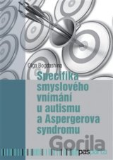 Specifika smyslového vnímání u autismu a Aspergerova syndromu