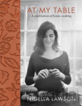 At my Table Nigella Lawson
