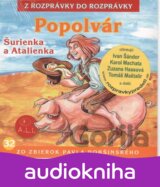 Popolvár, Šurienka a Atalienka