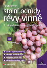 Pěstujeme stolní odrůdy révy vinné