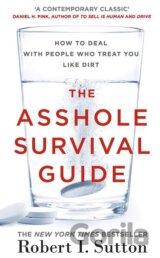 The Asshole Survival Guide