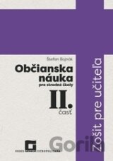 Občianska náuka pre stredné školy 2. časť  - zošit pre učiteľa