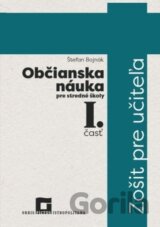 Občianska náuka pre stredné školy 1. časť (zošit pre učiteľa)