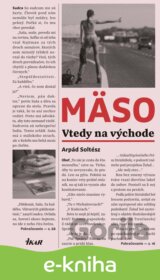 Mäso - Vtedy na východe