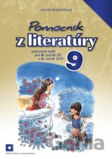 Pomocník z literatúry 9 pre 9. ročník ZŠ a 4. ročník GOŠ