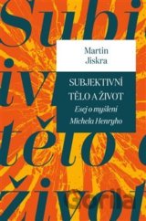 Subjektivní tělo a život
