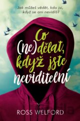 Co nedělat, když jste neviditelní