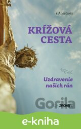 Krížová cesta: Uzdravenie našich rán