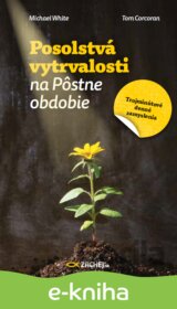 Posolstvá vytrvalosti na Pôstne obdobie