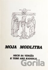 Moja modlitba nech sa vznáša k tebe ako kadidlo