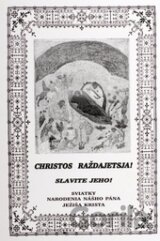 Christos raždajetsja! Slavite jeho!