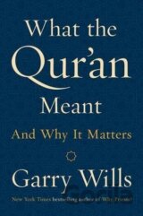 What the Qur'an Meant