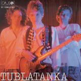 TUBLATANKA: TUBLATANKA 1