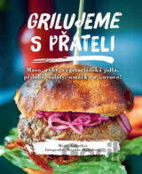 Grilujeme s přáteli