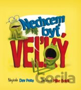 Nechcem byť veľký
