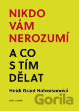 Nikdo vám nerozumí a co s tím děla