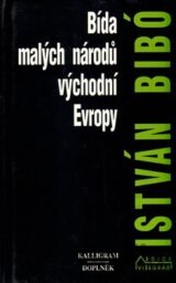 Bída malých národů východní Evropy