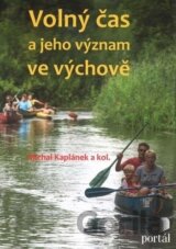Volný čas a jeho význam ve výchově