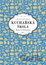 Kuchařská škola Marie B. Svobodové