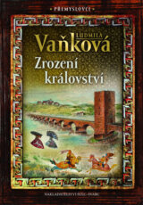 Přemyslovci 1: Zrození království