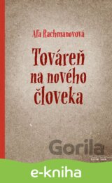 Továreň na nového človeka