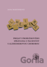 Prejavy problémového správania u pacientov s alzheimerovou chorobou