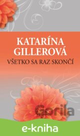 Všetko sa raz skončí