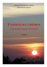 Fyzikálna chémia pre bakalárske štúdium
