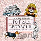 Po práci legraci II.