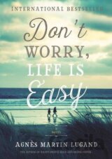 Don't Worry, Life Is Easy